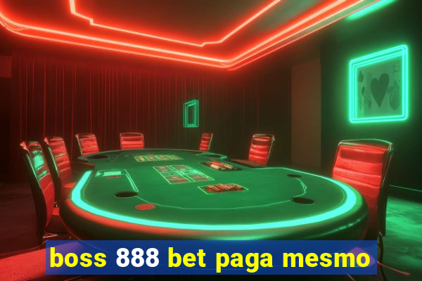 boss 888 bet paga mesmo